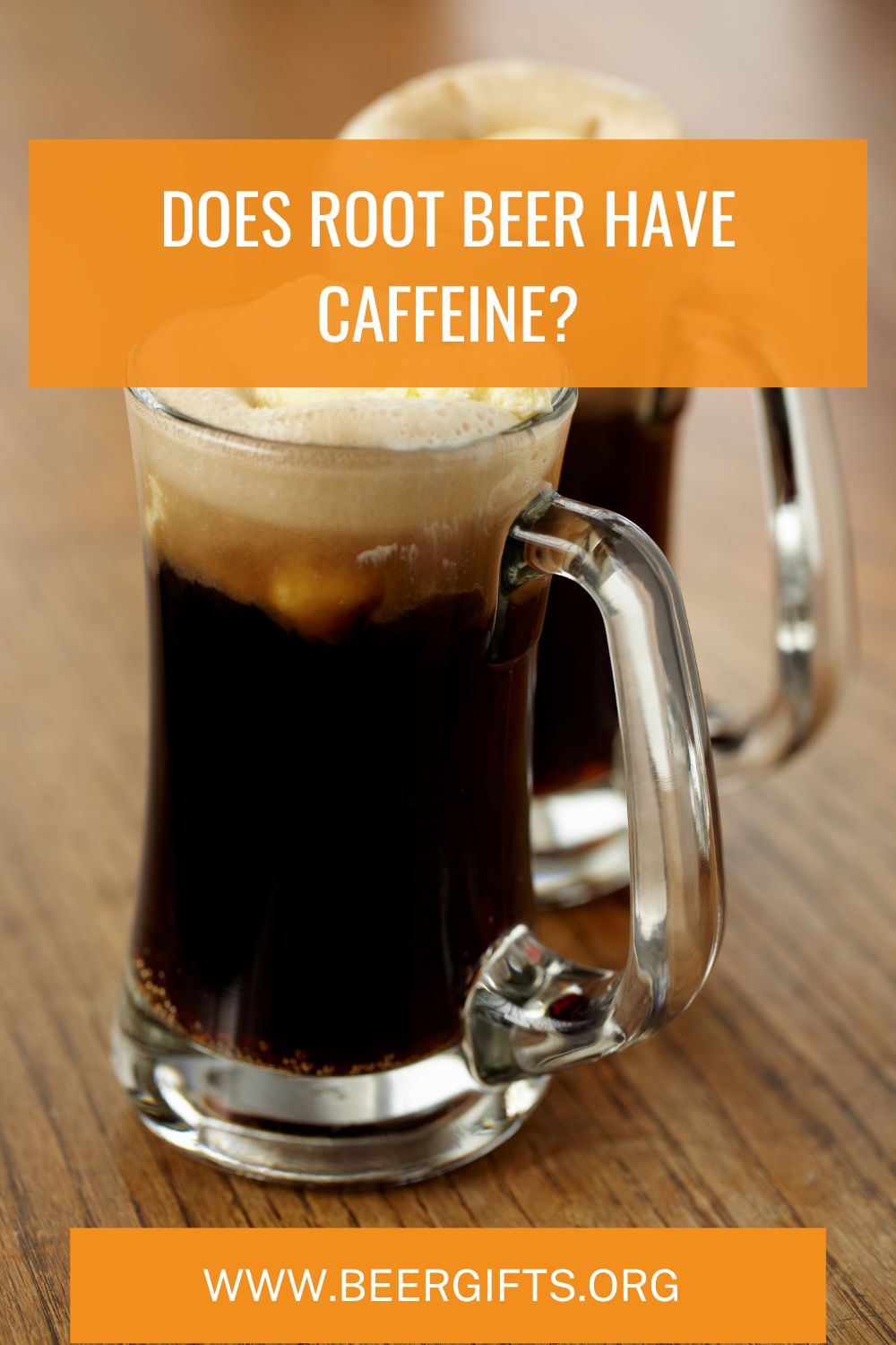 Does Root Beer Have Caffeine?5