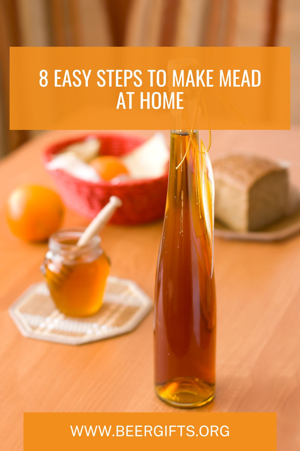 8 Easy Steps to Make Mead at Home8