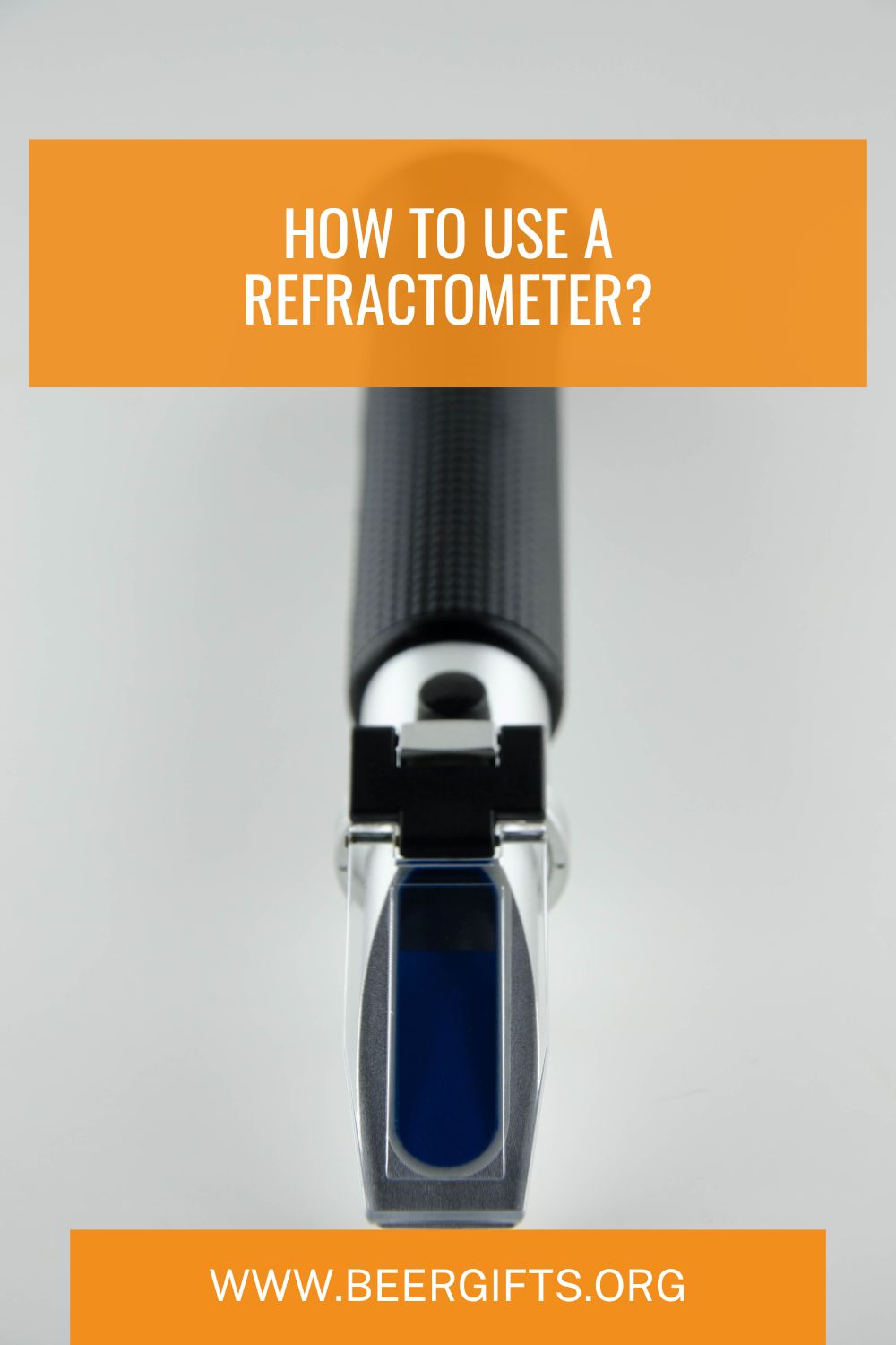 How to Use a Refractometer?1