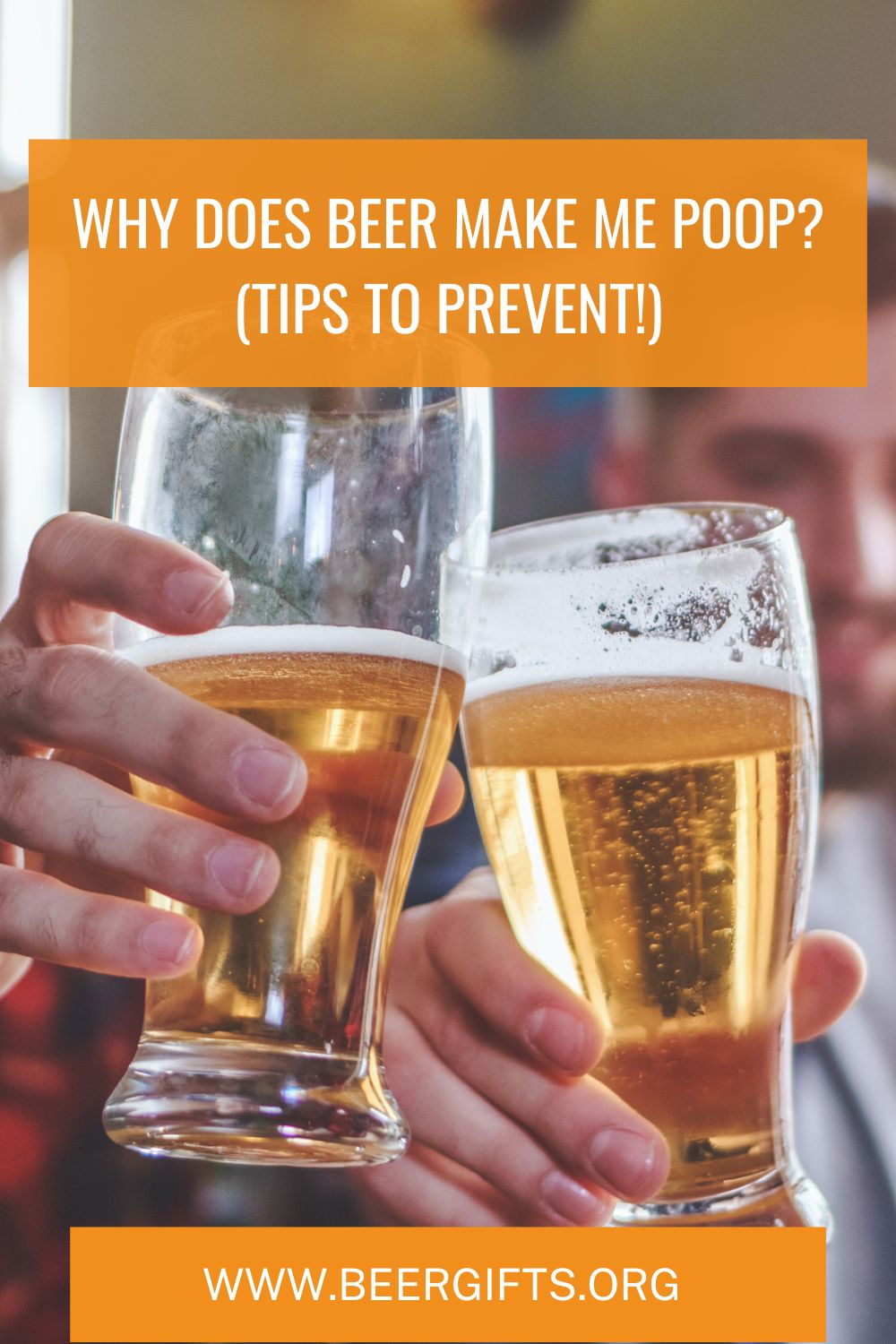Why Does Beer Make Me Poop? (Tips to Prevent!)1