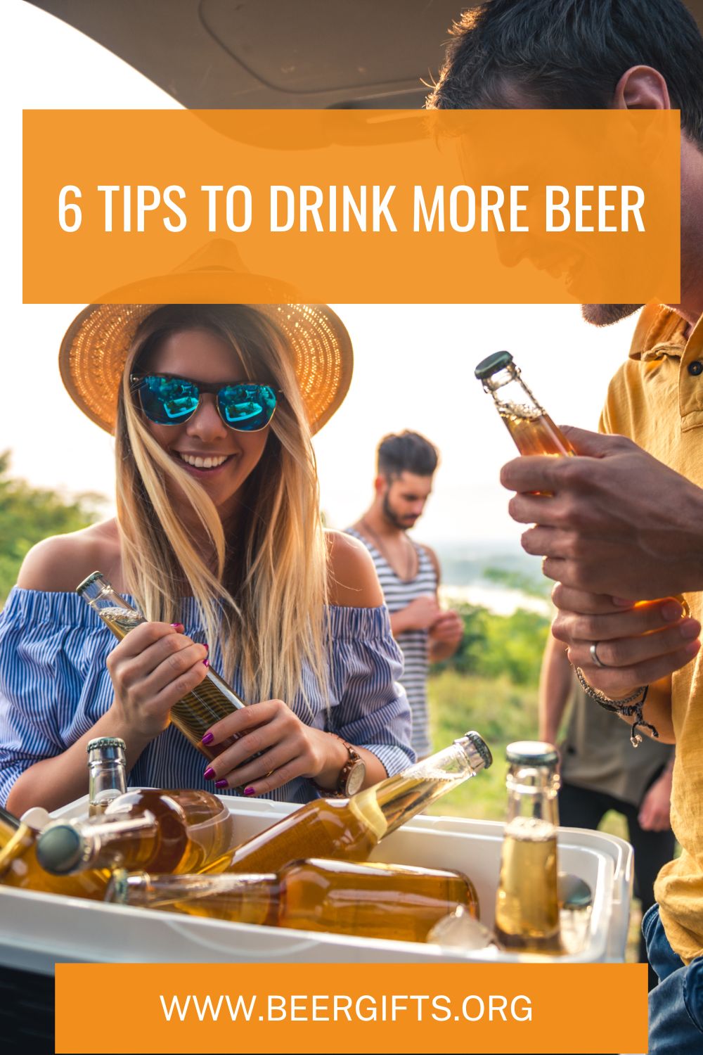 6 Tips to Drink More Beer7
