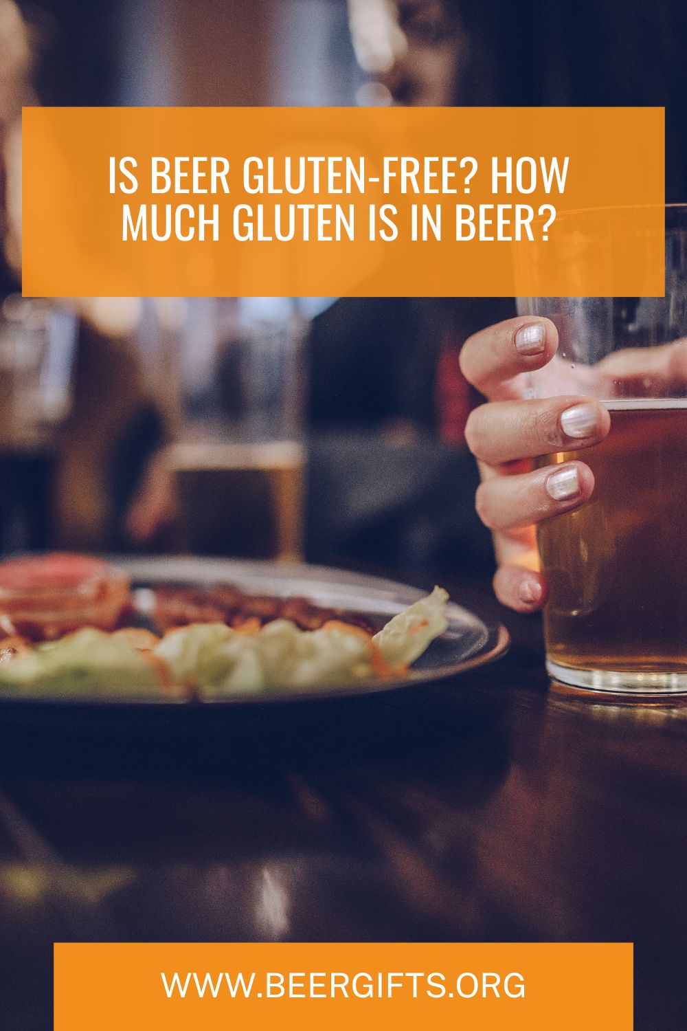 Is Beer Gluten-Free How Much Gluten Is In Beer13