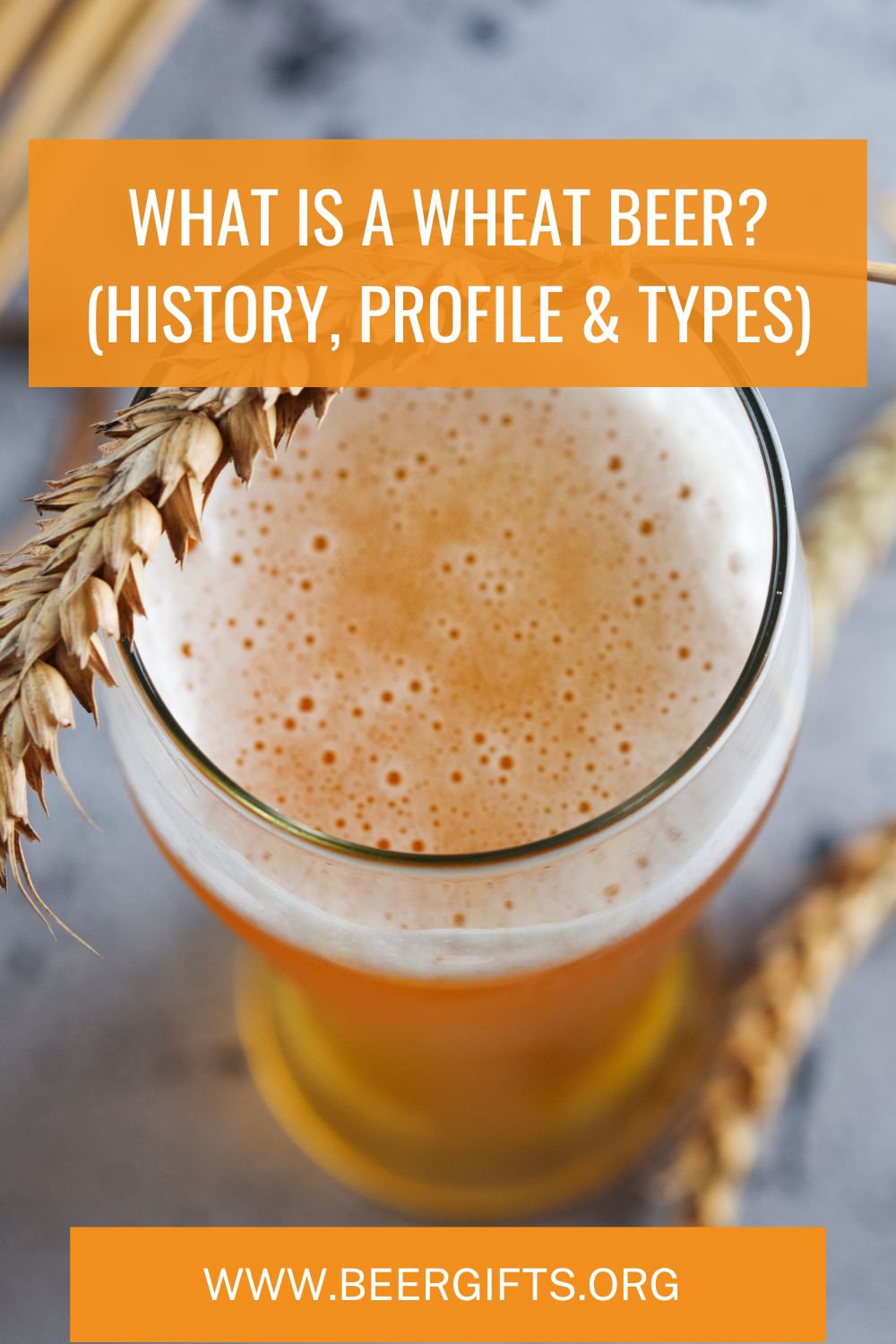 What Is A Wheat Beer? (History, Profile & Types)7