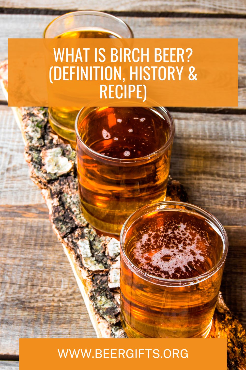 What Is Birch Beer? (Definition, History & Recipe)1